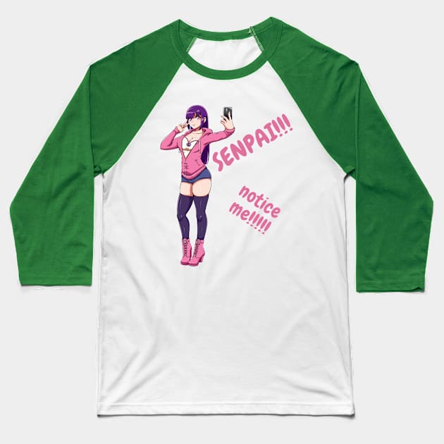 Notice Me Senpai Baseball T-Shirt by Weird Lines